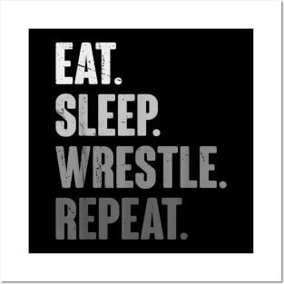 Eat Sleep Wrestle Repeat Posters and Art